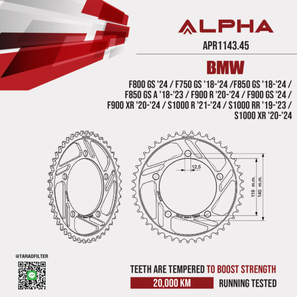 ALPHA สเตอร์หลัง ใช้สำหรับ BMW F800 GS '24 / F750 GS '18-'24 / F850 GS '18-'24 / F850 GS A '18-'23 / F900 R '20-'24 / F900 GS '24 / F900 XR '20-'24 / S1000 R '21-'24 / S1000 RR '19-'23 / S1000 XR '20-'24 [ APR1143.45 ]